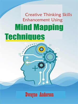 cover image of Creative Thinking  Enhancement Skills  Using Mind Mapping Techniques